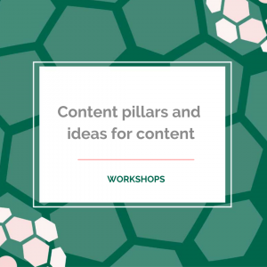 Content pillars and ideas for content